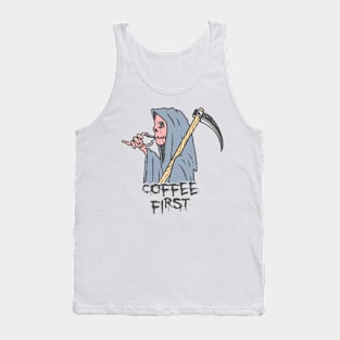 Coffee first Tank Top